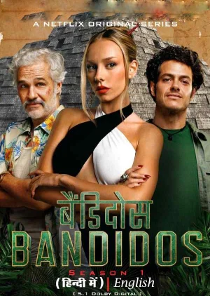Bandidos – Netflix Original