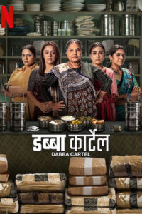 Dabba Cartel (2025)