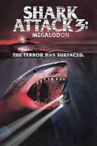 Shark Attack 3 : Megalodon (2002)