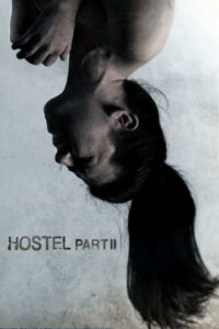 Hostel: Part 2 (2007)