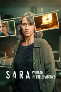 Sara: Woman in the Shadows (2025) Season 1