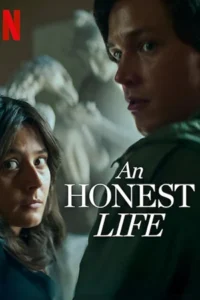 An Honest Life – Netflix Original (2025)